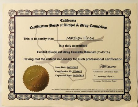Certified Alcohol and Drug Counselor Associate (CADCA) by the California Certification Board of Alcohol and Drug Counselors