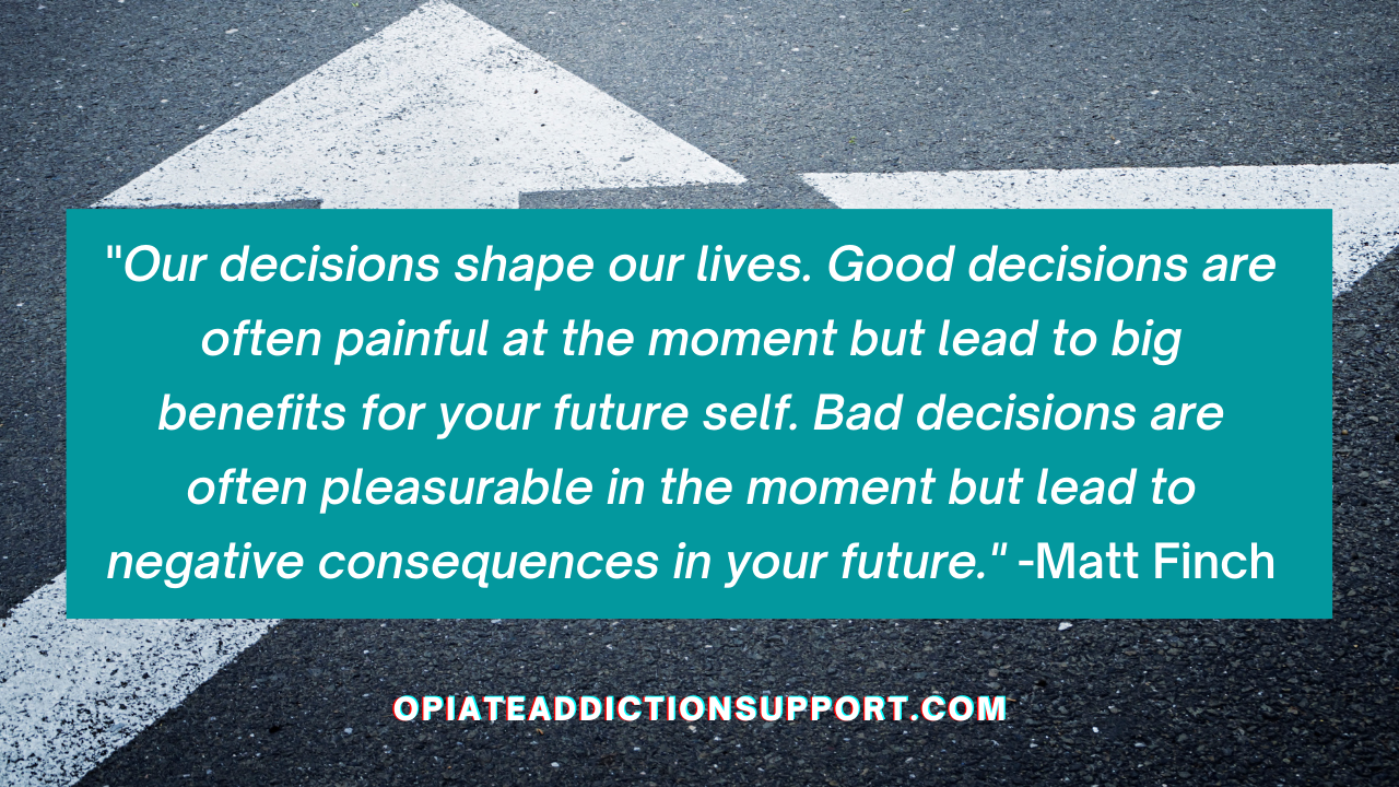 making good decisions about your addiction
